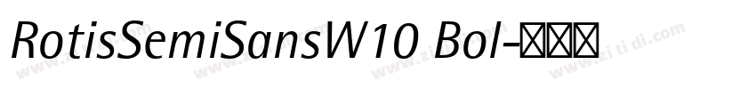 RotisSemiSansW10 Bol字体转换